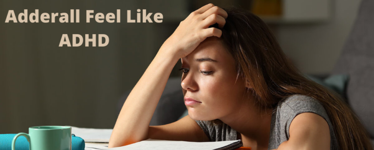 What does Adderall Feel?